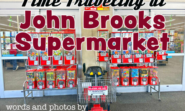 Time Traveling at John Brooks Supermarket