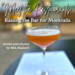 Meet the Restaurants Raising the Bar for Mocktails