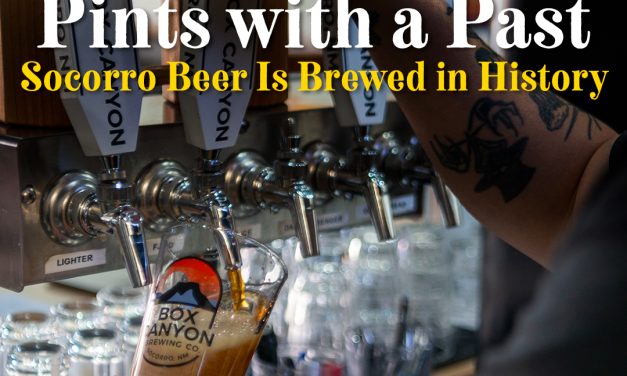 Pints with a Past: Socorro Beer is Brewed in History